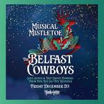 Belfast Cowboys "Musical Mistletoe"