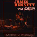 James Bennett with special guest Wild Harmony