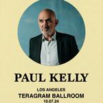 Paul Kelly at The Teragram Ballroom