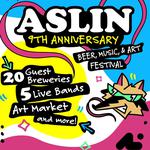 Aslin 9th Anniversary Beer, Music & Art Festival