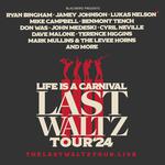 Life is a Carnival: Last Waltz Tour