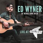 Ed Wyner LIVE at Creekview!