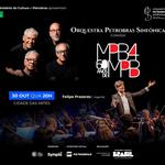 Orquestra Petrobras Sinfônica convida MPB4