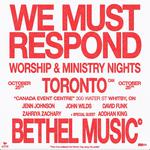 Bethel Music 'We Must Respond' Worship & Ministry Nights