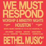 Bethel Music 'We Must Respond' Worship & Ministry Nights