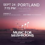 "Music for Mushrooms" — FILM SCREENING w/East Forest & Special Guests in Attendance @ Creative Alliance