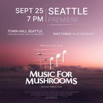 "Music For Mushrooms" — FILM SCREENING w/East Forest & Hanifa Nayo Washington in Attendance @ Town Hall