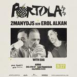 Portola Pre-party w/ 2manydjs B2b Erol Alkan