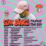 Sam Binga Trippin' Tour