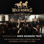 With Horses with Mike Munson Trio at Treasure Island Resort and Casino