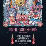 UNTIL GOD SHOWS - ALBUM RELEASE