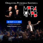 Orquestra Petrobras Sinfônica convida MPB4 60 Anos de MPB