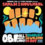 O.B.F SOUND SYSTEM ALL NIGHT LONG w/ CHARLIE P, SR. WILSON & JUNIOR ROY