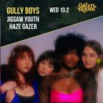 Gully Boys with Jigsaw Youth and Haze Gazer