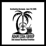 Cruise - Adam Ezra Group 2nd Annual Vacation Flotation: Destination Bermuda