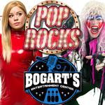 Pop Rocks at Bogart's 