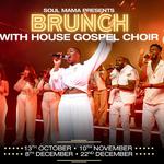 Soul Mama presents House Gospel Choir Brunch