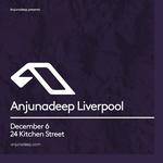 Anjunadeep Liverpool