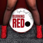 Burning Red: Tribute to Taylor Swift