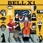 Bell X1 & Dowry Strings