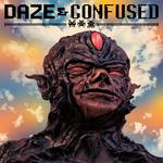 Daze & Confused 2024