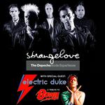 Strangelove-The DEPECHE MODE Experience WSG: Electric Duke-tribute to DAVID BOWIE at 75 Stutson St