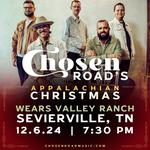 Chosen Road's Appalchian Christmas | Sevierville, TN