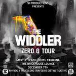 The Widdler's ZERO G TOUR | Myrtle Beach, SC