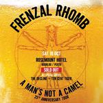 Frenzal Rhomb - 25 Years of A Man's Not A Camel