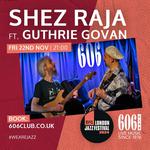 Shez Raja ft Guthrie Govan - EFG London Jazz Festival 2024