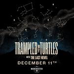 Trampled by Turtles w/ The Last Revel in Lexington