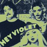 Hey Violet