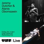 Jeremy Dutcher & Alanis Obomsawin @ VIFF