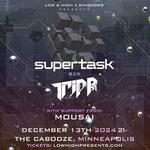 Supertask B2B Tripp St. @ The Cabooze