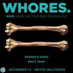 WHORES w/ Reaper's Gong and Mast Year