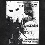 DAY BY DAY w/ AWOL, The Ox, Backlash and Gist