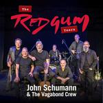 The Redgum Years starring John Schumann & The Vagabond Crew