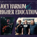 Joey Harkum w/ Higher Education at Pearl Street Warehouse