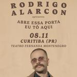 08/11 - Rodrigo Alarcon em Curitiba @ Teatro Fernanda Montenegro