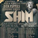 SHIM "Sick Puppies Original Singer" wsg Anything But Human and Shallow Side