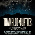 Trampled by Turtles w/ Debutants in Fort Wayne