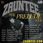 Zauntee - THE PRELUDE TOUR