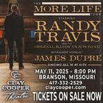 The More Life Tour w/ Randy Travis @ Clay Cooper Theatre