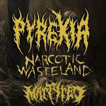 Cemetery Slam Tour: Pyrexia, Narcotic Wasteland, and Martyred