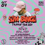 Sam Binga's Trippin' Tour