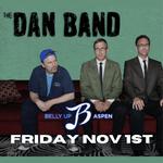 The Dan Band - Belly Up Aspen Nov 1st