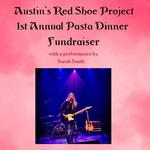 Austin's Red Shoe Project 1st Annual Pasta Dinner Fundrasier