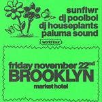 EELF PRESENTS: sunflwr, dj poolboi, DJ Houseplants, Paluma Sound