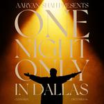 One Night Only In Dallas