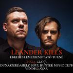 Leander Kills / Avar - Dunaszerdahely / Soul Hunter Music Club